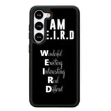 Im Weird Quote X02226 Samsung Galaxy S25 Plus 5G , Samsung Galaxy S25+ 5G Case