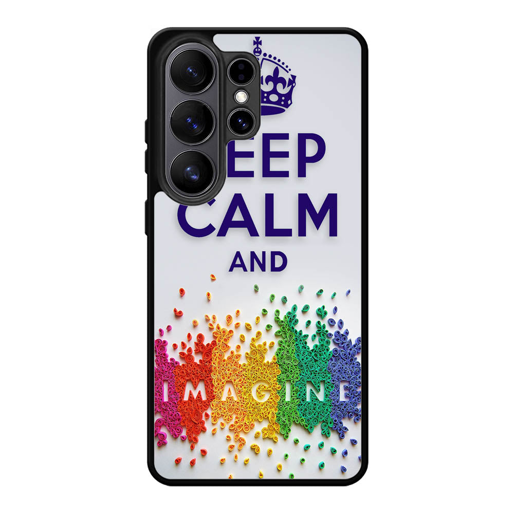 Keep Calm and imagine X1245 Samsung Galaxy S26 Ultra Case