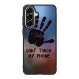 Dont Touch My Phone X4273 Samsung Galaxy A57 Case