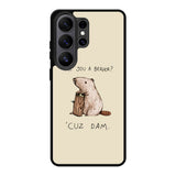 Are You a Beaver Cuz Dam Samsung Galaxy S26 Ultra Case BC0150