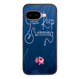 Just Keep Swimming Case Google Pixel 9A BC0172