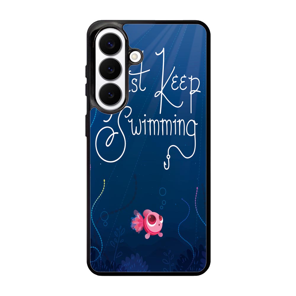 Just Keep Swimming Samsung Galaxy S26 Case BC0172