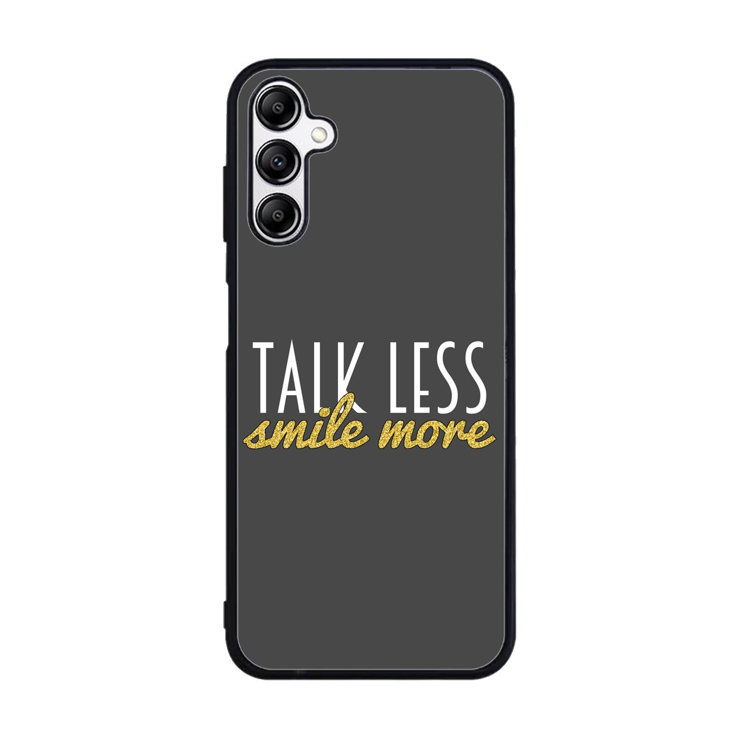 Talk Less Smile More Hamilton Case Samsung Galaxy A15 BC0230