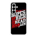 Keep Hopes High And Head X0052 Samsung Galaxy S26 Plus Case
