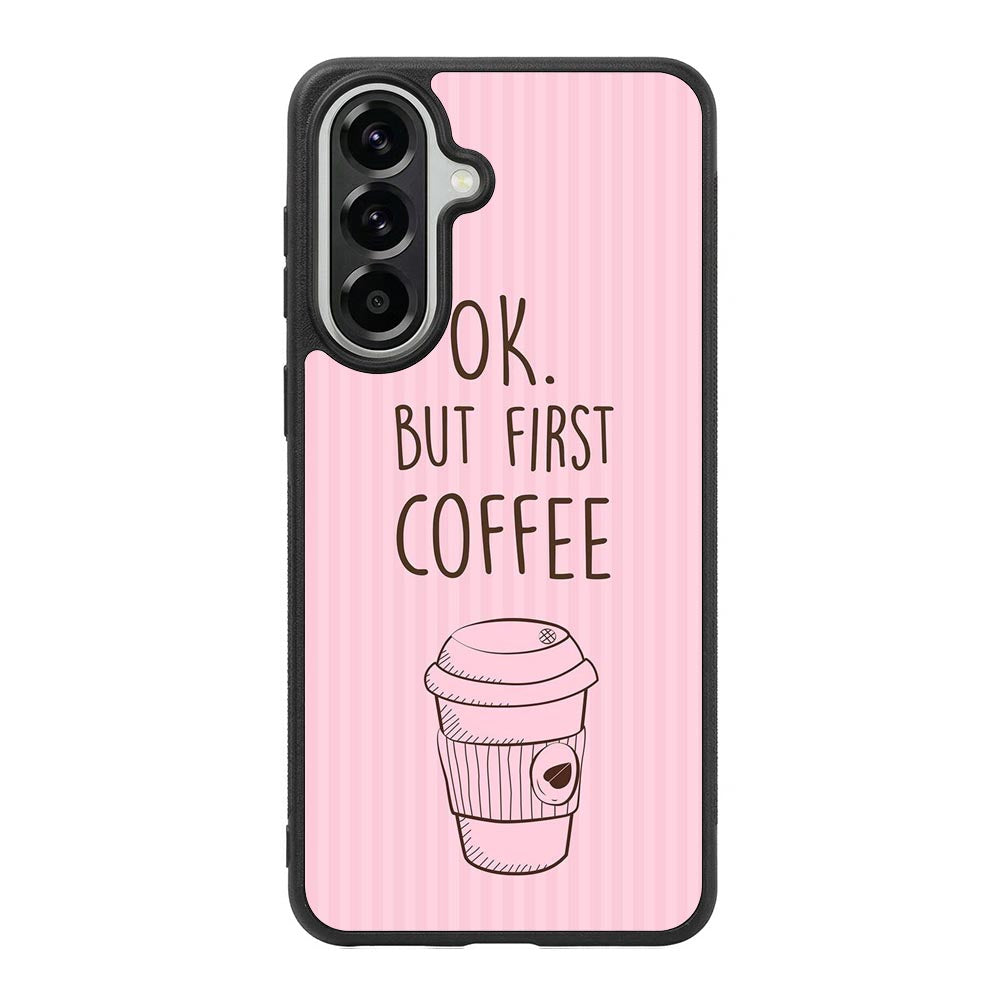 Ok but first coffee X5720 Samsung Galaxy A37 Case