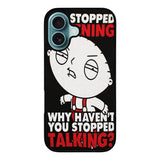 Family Guy Stewie Quote B0207 Case iPhone 16 Plus BC1965