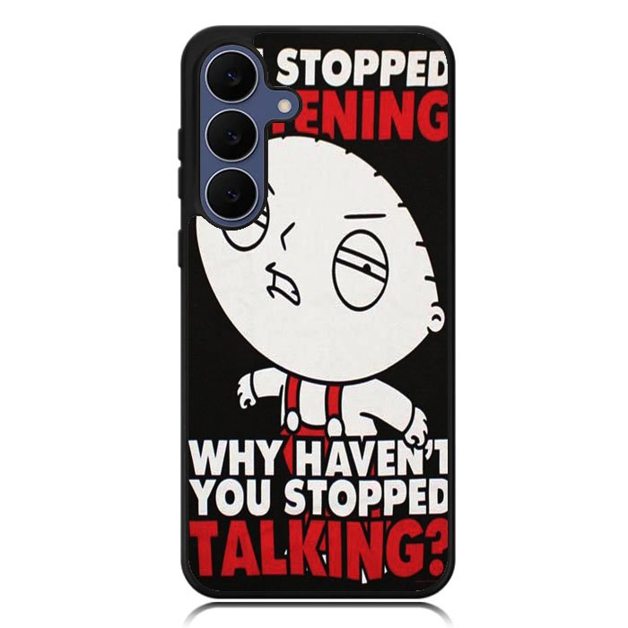 Family Guy Stewie Quote B0207 Samsung Galaxy S25 FE Case BC1965