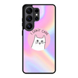 i dont care Samsung Galaxy S26 Ultra Case FE0363