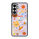 have a good day Samsung Galaxy S26 Case FE0346