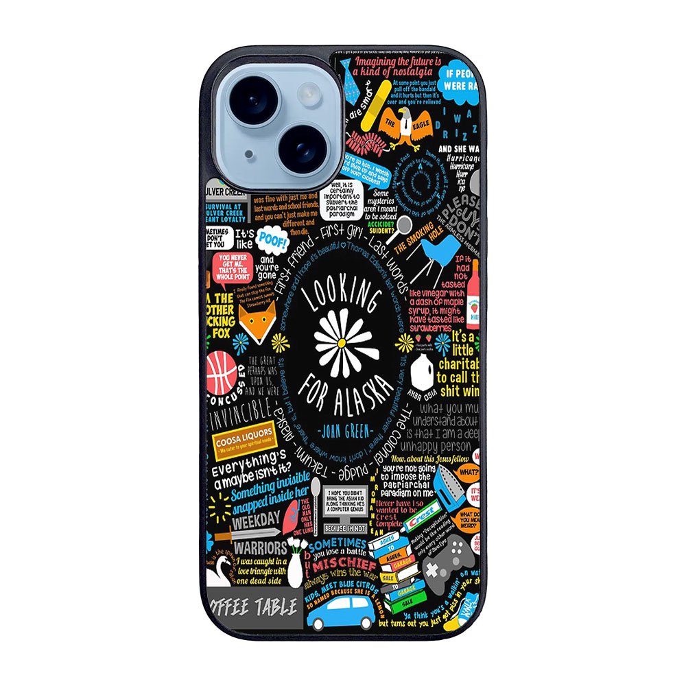 Looking For Alaska Case iPhone 15 BC2966