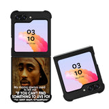 Tupac Quote Case Samsung Galaxy Z Flip 5 5G BC2954