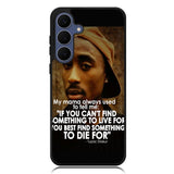 Tupac Quote Samsung Galaxy S25 FE Case BC2954