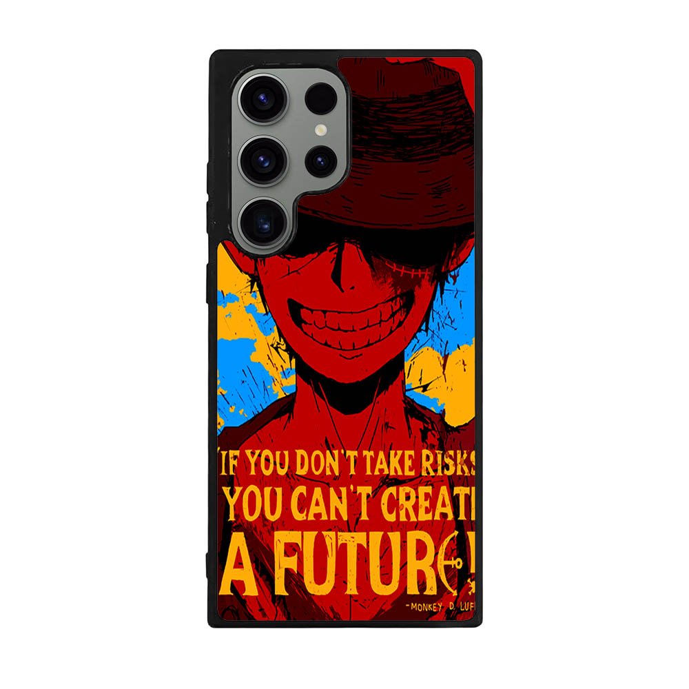 Luffy One Piece Quote Case Samsung Galaxy S24 Ultra 5G BC1163