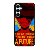 Luffy One Piece Quote Samsung Galaxy A16 Case BC1163