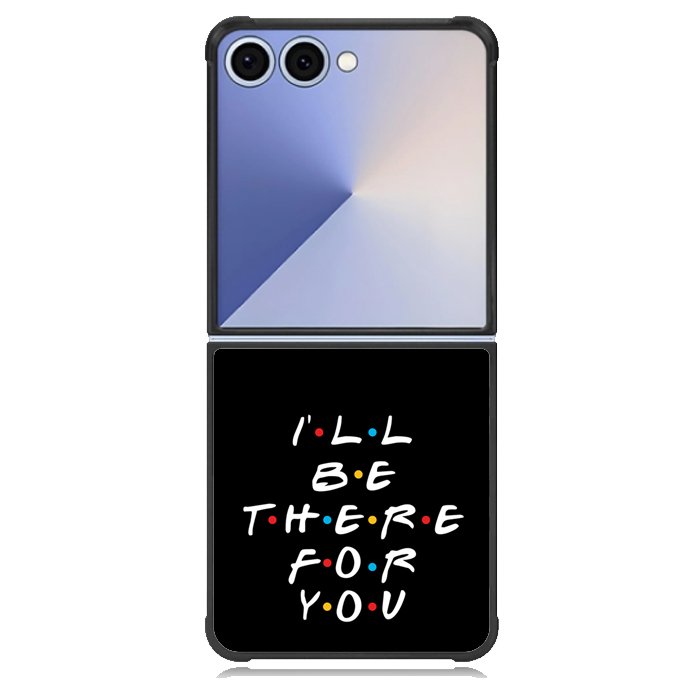 Friends Quotes Z5028 Samsung Galaxy Z Flip 7 Case
