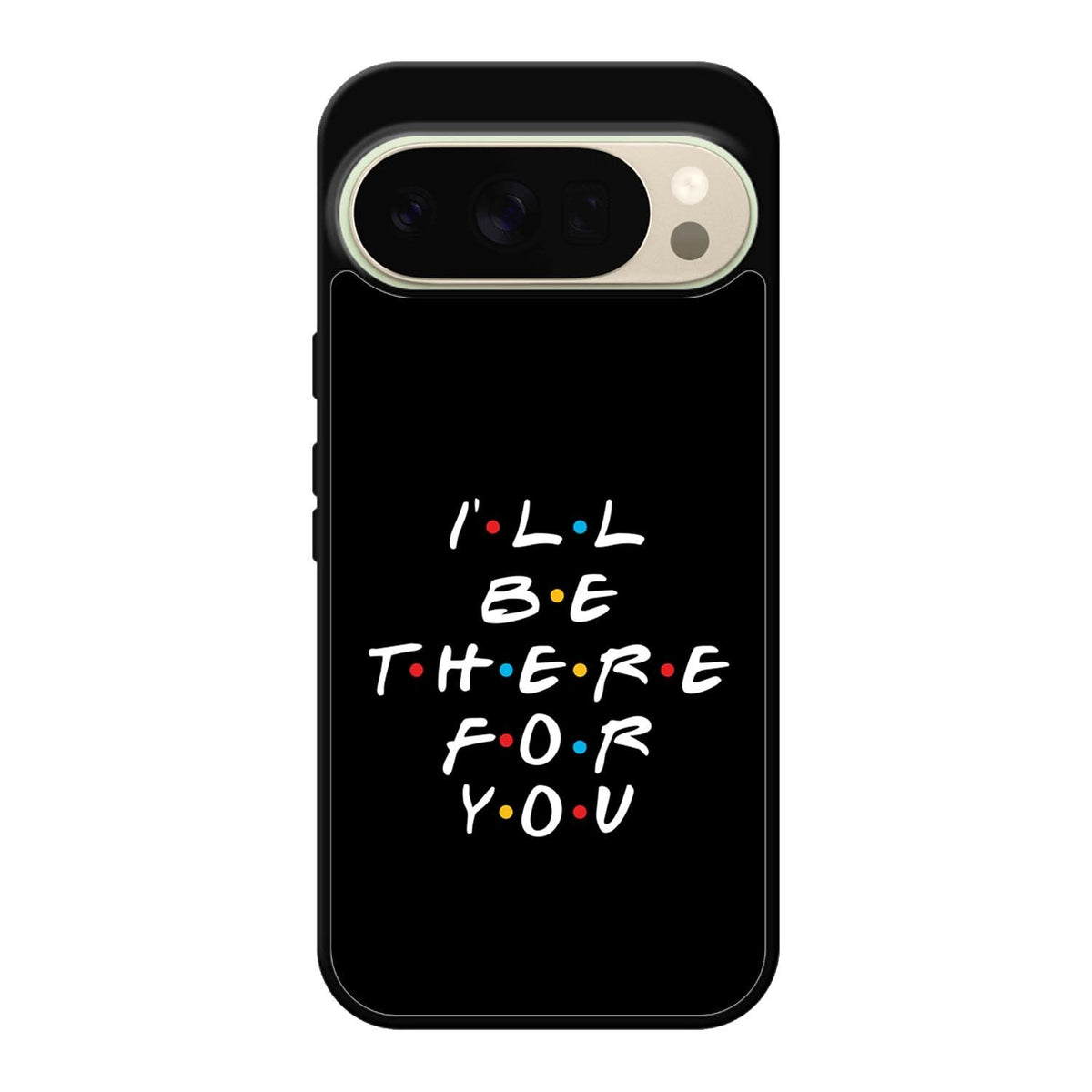 Friends Quotes Z5028 Google Pixel 10 Pro Case