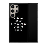 Friends Quotes Z5028 Samsung Galaxy S24 Ultra 5G Case