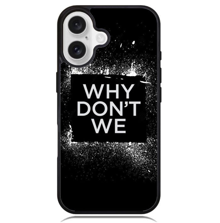 why dont we Logo Z5121 iPhone 16 Plus Case