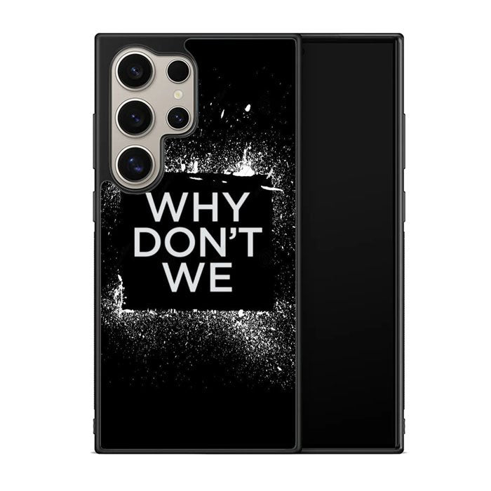 why dont we Logo Z5121 Samsung Galaxy S25 Ultra 5G Case