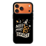 I Need More Space iPhone 17 Pro Case FE0369