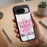 Pink Truth Flower Protective Case Compatible with iPhone, Samsung & Google Pixel FW0296
