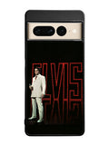 Elvis Google Pixel 7 Pro Case