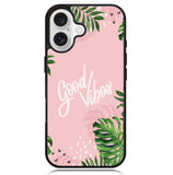 Good Vibes X00339 iPhone 16 Case