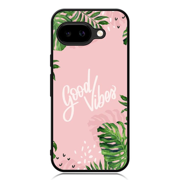 Good Vibes X00339 Google Pixel 9A Case