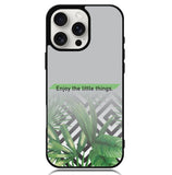 enjoy the little things X00396 iPhone 16 Pro Max Case