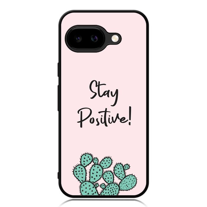 Stay Positive X00397 Google Pixel 9A Case