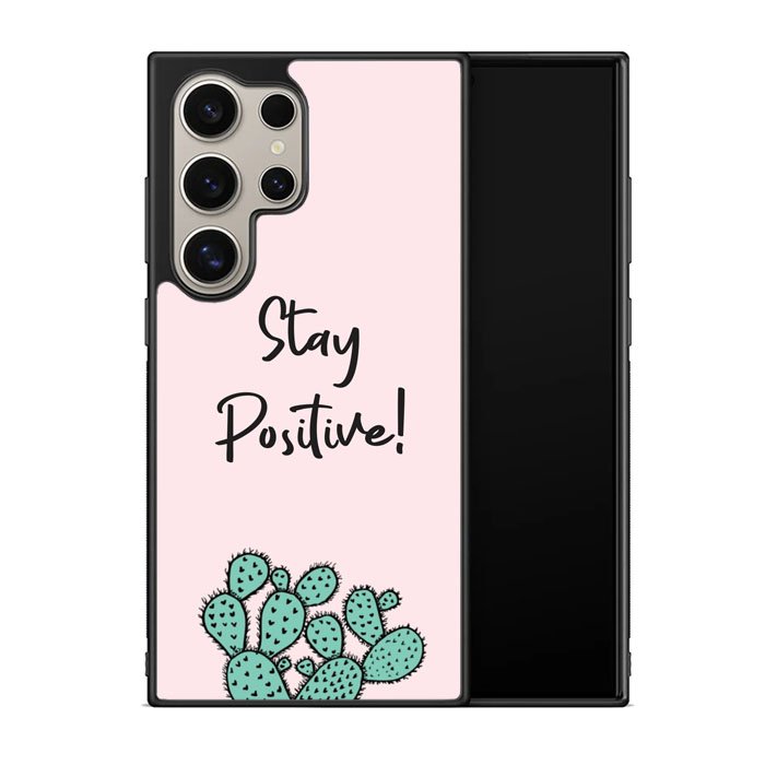 Stay Positive X00397 Samsung Galaxy S25 Ultra 5G Case