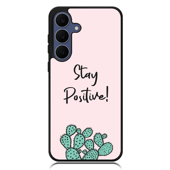 Stay Positive X00397 Samsung Galaxy S25 FE Case