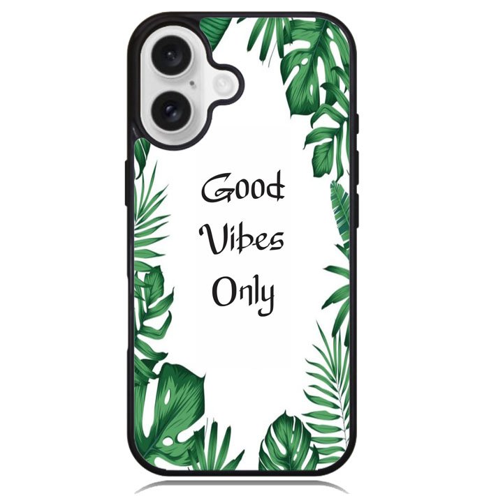 Good vibes only X00455 iPhone 16 Case
