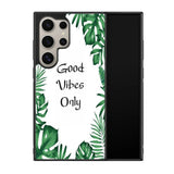 Good vibes only X00455 Samsung Galaxy S25 Ultra 5G Case