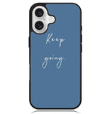 keep going X00826 iPhone 16 Plus Case