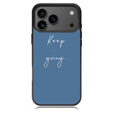 keep going X00826 iPhone 18 Pro Max Case