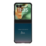 There is no fear in love X00830 Motorola Moto RAZR 2025 Case