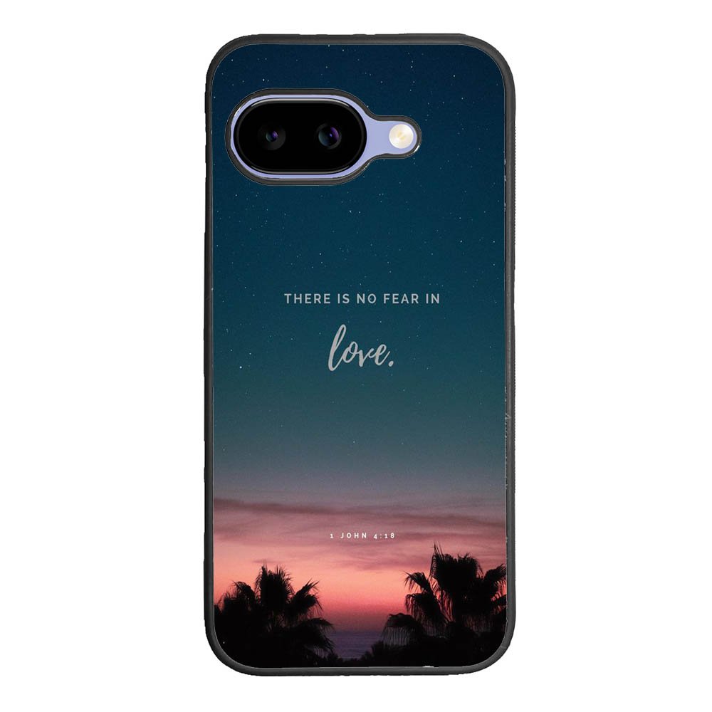 There is no fear in love X00830 Google Pixel 10A Case