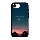 There is no fear in love X00830 iPhone 17e Case
