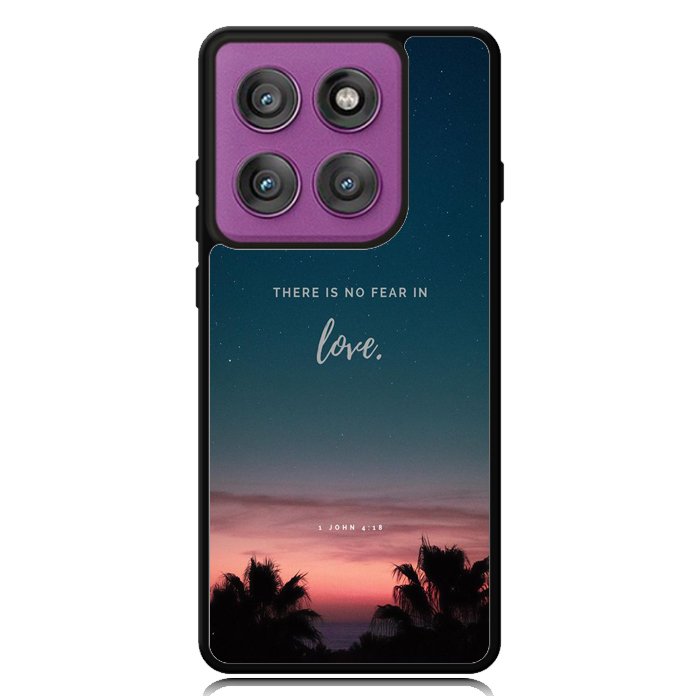 There is no fear in love X00830 Motorola Moto Edge 2025 | Moto Edge 60 Fusion | Moto Edge 60 Pro Case
