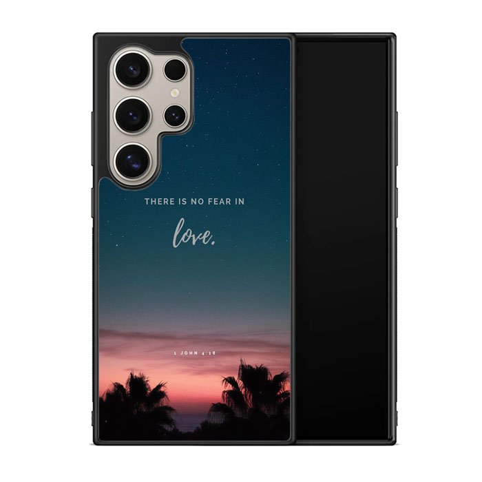 There is no fear in love X00830 Samsung Galaxy S25 Ultra 5G Case
