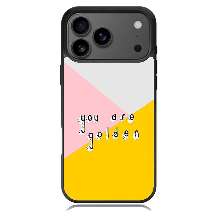 you are golden X00827 iPhone 17 Pro Max Case