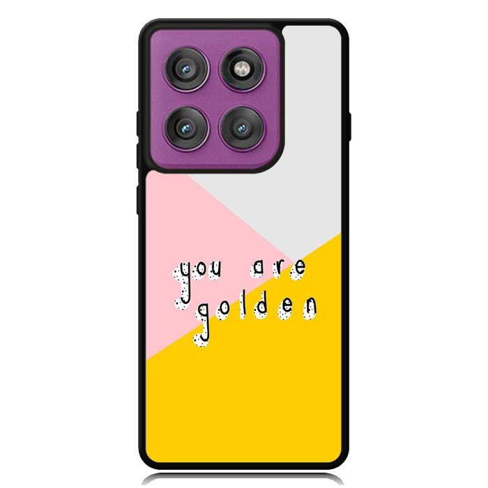 you are golden X00827 Motorola Moto Edge 2025 | Moto Edge 60 Fusion | Moto Edge 60 Pro Case