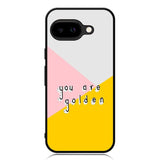 you are golden X00827 Google Pixel 9A Case