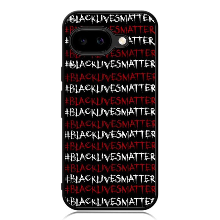 black lives matter X01576 Google Pixel 9A Case