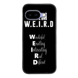 Im Weird Quote X02226 Google Pixel 10A Case