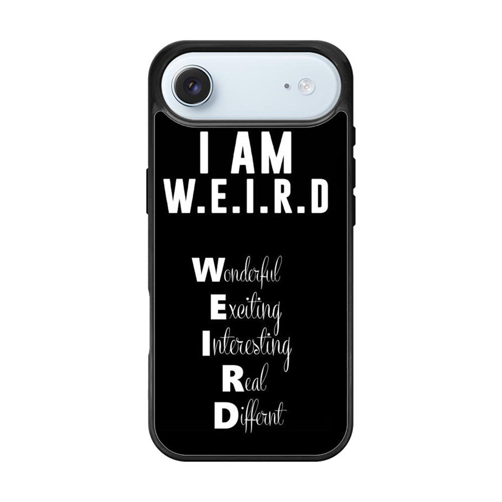 Im Weird Quote X02226 iPhone Air Case