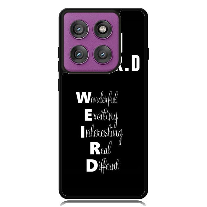 Im Weird Quote X02226 Motorola Moto Edge 2025 | Moto Edge 60 Fusion | Moto Edge 60 Pro Case
