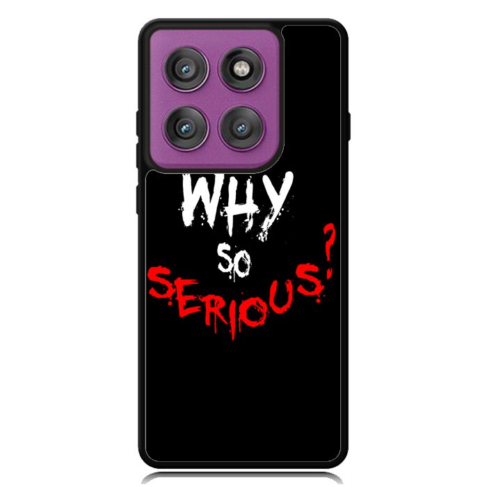 why so serious X02224 Motorola Moto Edge 2025 | Moto Edge 60 Fusion | Moto Edge 60 Pro Case