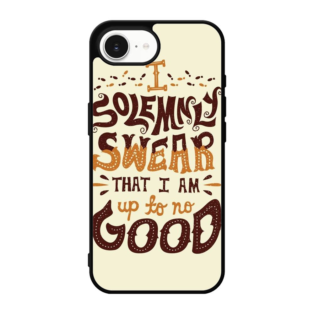 Harry Potter quote I Solemnly Swear That I Am Up To No Good X1072 iPhone 17e Case